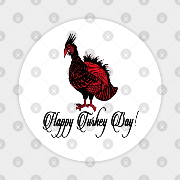 Happy Turkey Day 2022 Magnet by CartWord Design
